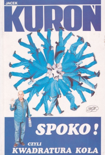 Okładka: Jacek Kuroń - Spoko! czyli kwadratura koła