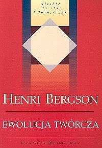 Okładka: Henri Bergson - Ewolucja twórcza