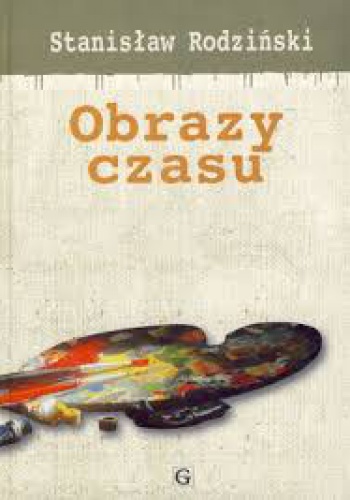 Okładka: Stanisław Rodziński - Obrazy czasu