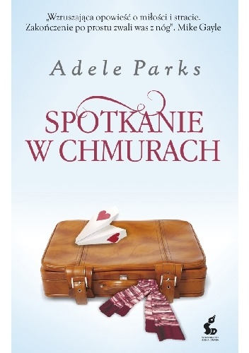 Okładka: Adele Parks - Spotkanie w chmurach