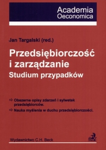 Okładka: Jan Targalski - Przedsiębiorczość i zarządzanie. Studium przypadków