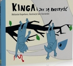 Okładka: Melania Kapelusz - Kinga i jak ją rozgryźć
