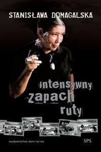 Okładka: Stanisława Domagalska - Intensywny zapach ruty