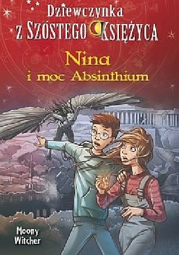 Okładka: Moony Witcher - Nina i moc Absinthium