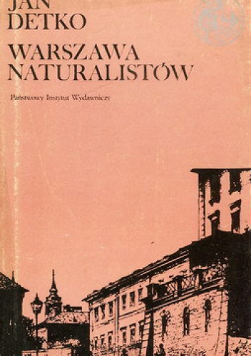 Okładka: Jan Detko - Warszawa naturalistów
