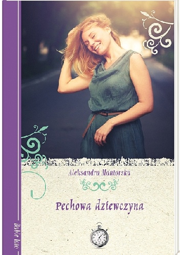 Okładka: Aleksandra Mantorska - Pechowa dziewczyna