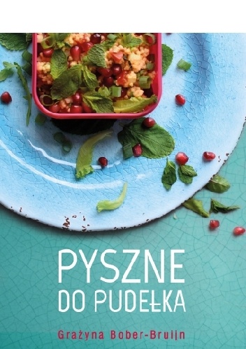 Okładka: Grażyna Bober-Bruijn - Pyszne do pudełka