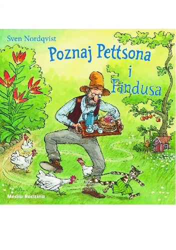 Okładka: Sven Nordqvist - Poznaj Pettsona i Findusa