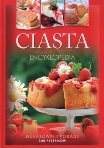Okładka: Marta Szydłowska - Ciasta. Encyklopedia