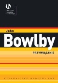 Okładka: John Bowlby - Przywiązanie