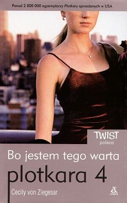 Okładka: Cecily von Ziegesar - Bo jestem tego warta