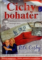 Okładka: Rita Cosby - Cichy bohater. Tajemnica przeszłości mojego ojca