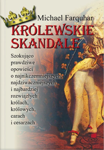 Okładka: Michael Farquhar - Królewskie skandale