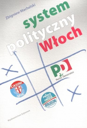 Okładka: Zbigniew Machelski - System polityczny Włoch
