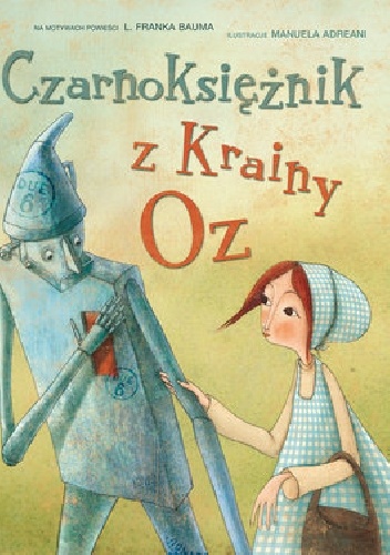 Okładka:  autor nieznany - Czarnoksiężnik z Krainy Oz