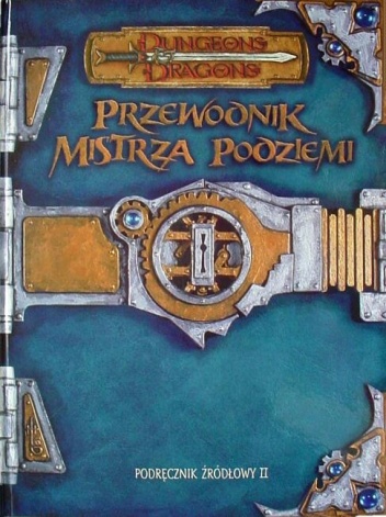 Okładka: Monte Cook - Przewodnik Mistrza Podziemi 3.0