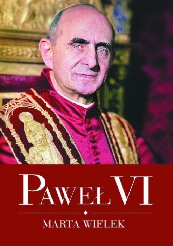 Okładka: Marta Wielek - Paweł VI