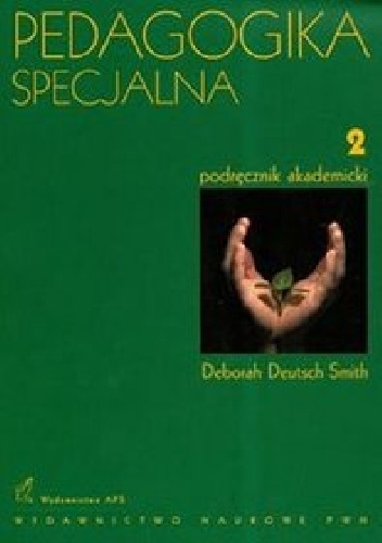 Okładka: Deborah Deutsch Smith - Pedagogika Specjalna. Tom 2.
