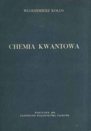 Okładka: Włodzimierz Kołos - Chemia kwantowa