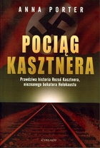 Okładka: Anna Porter - Pociąg Kasztnera
