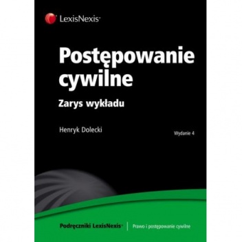 Okładka: Henryk Dolecki - Postępowanie cywilne. Zarys wykładu