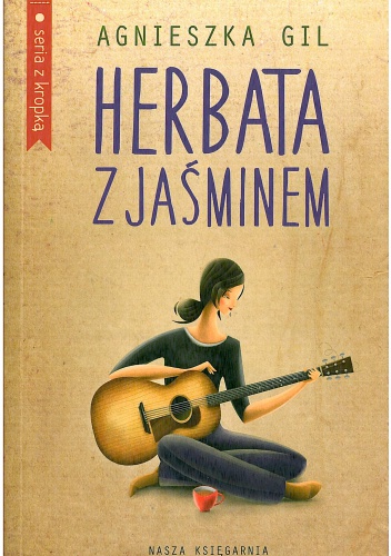 Okładka: Agnieszka Gil - Herbata z jaśminem