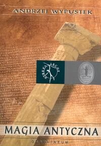 Okładka: Andrzej Wypustek - Magia antyczna