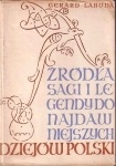 Okładka: Gerard Labuda - Źródła, sagi i legendy do najdawniejszych dziejów Polski