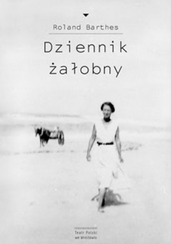 Okładka: Roland Barthes - Dziennik żałobny