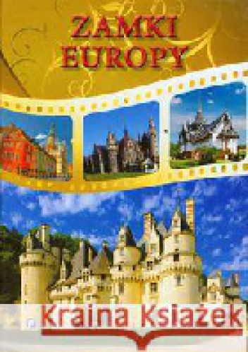 Okładka:  praca zbiorowa - Zamki Europy