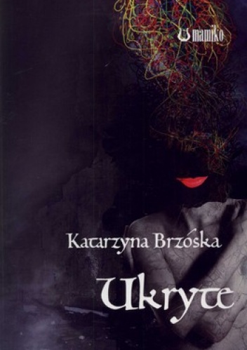 Okładka: Katarzyna Brzóska - Ukryte