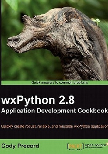 Okładka: Cody Precord - Wxpython 2.8 Application Development Cookbook