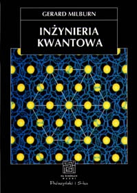 Okładka: Gerard Milburn - Inżynieria kwantowa