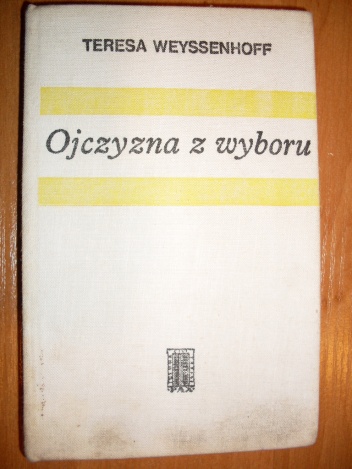 Okładka: Teresa Weyssenhoff - Ojczyzna z wyboru