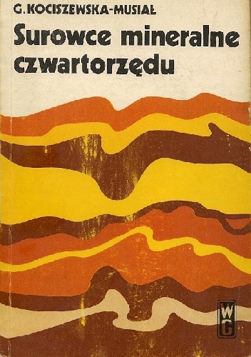 Okładka: Genowefa Kociszewska-Musiał - Surowce mineralne czwartorzędu