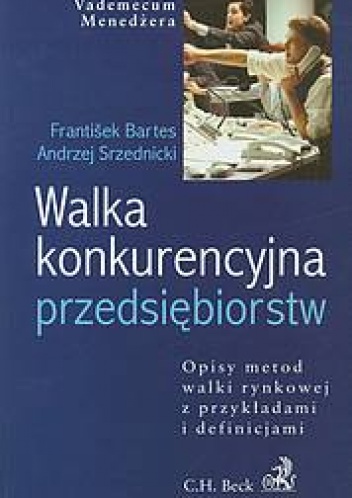 Okładka: Frantisek Bartes - Walka konkurencyjna przedsiębiorstw