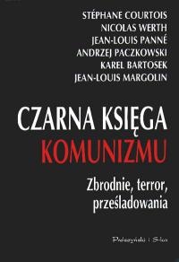 Okładka: Andrzej Paczkowski - Czarna księga komunizmu. Zbrodnie, terror, prześladowania
