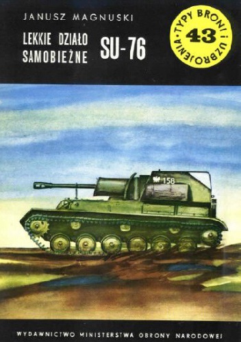 Okładka: Janusz Magnuski - Lekkie działo samobieżne SU-76