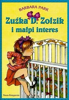 Okładka: Barbara Park - Zuźka D. Zołzik i małpi interes