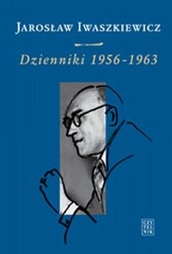 Okładka: Jarosław Iwaszkiewicz - Dzienniki 1956-1963
