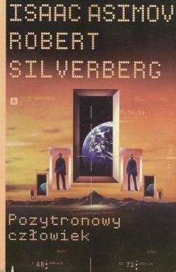 Okładka: Robert Silverberg - Pozytronowy człowiek