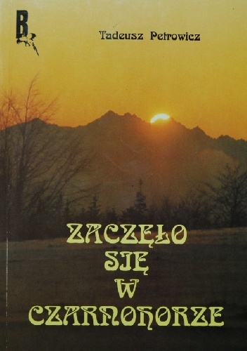 Okładka: Tadeusz Petrowicz - Zaczęło się w Czarnohorze