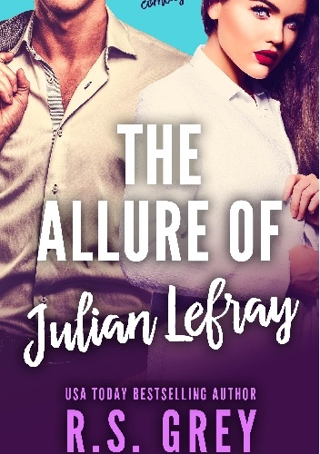 Okładka:  R.S. Grey - The Allure of Julian Lefray