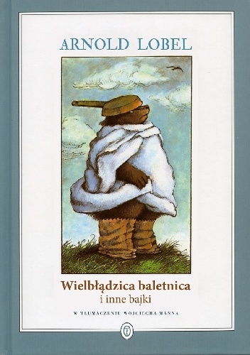 Okładka: Arnold Lobel - Wielbłądzica baletnica i inne bajki