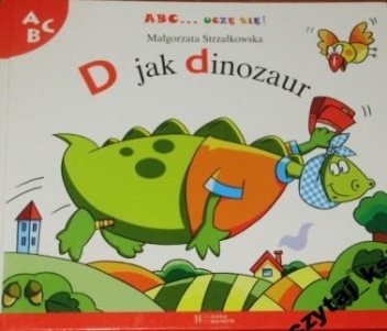 Okładka: Małgorzata Strzałkowska - D jak dinozaur