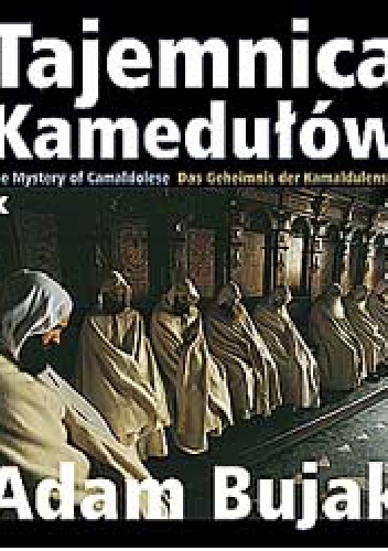 Okładka: Adam Bujak - Tajemnica Kamedułów