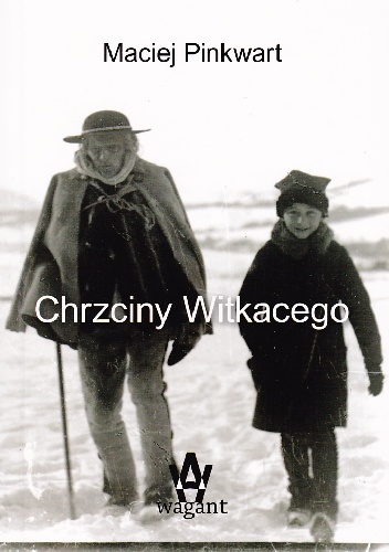 Okładka: Maciej Pinkwart - Chrzciny Witkacego