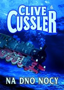 Okładka: Clive Cussler - Na dno nocy