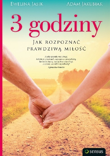 Okładka: Ewelina Jasik - 3 godziny. Jak rozpoznać prawdziwą miłość