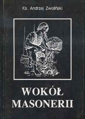 Okładka: Andrzej Zwoliński - Wokół Masonerii